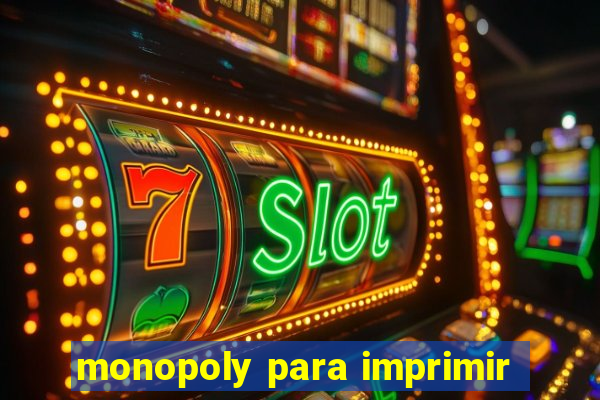 monopoly para imprimir